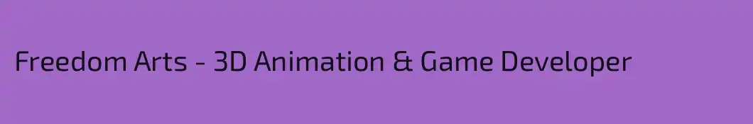 Freedom Arts - 3D Animation & Game Developer